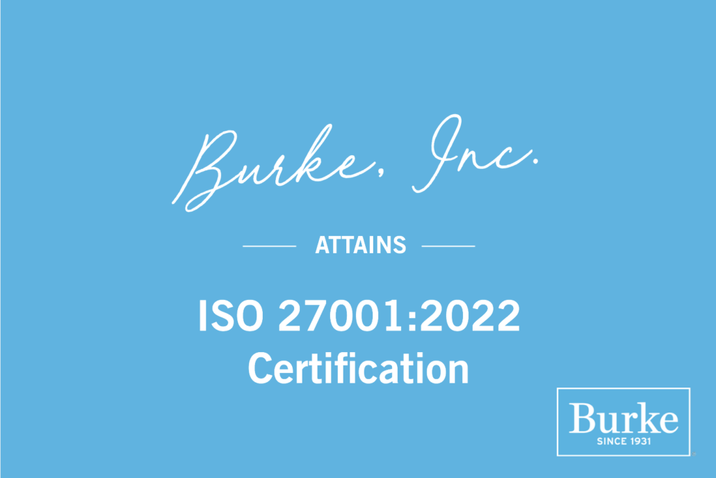 Burke Inc Proudly Attains Iso Iec Certification